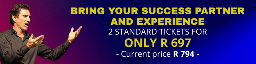 BRING YOUR SUCCESS PARTNER AND EXPERIENCE 2 STANDARD TICKETS FOR only R 697 Current price R 794